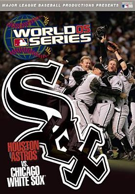 MLB: 2005 World Series - Houston Astros vs. Chicago White Sox