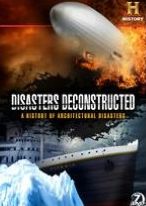 Disasters Deconstructed: A History of Architectural Disasters [7 Discs]