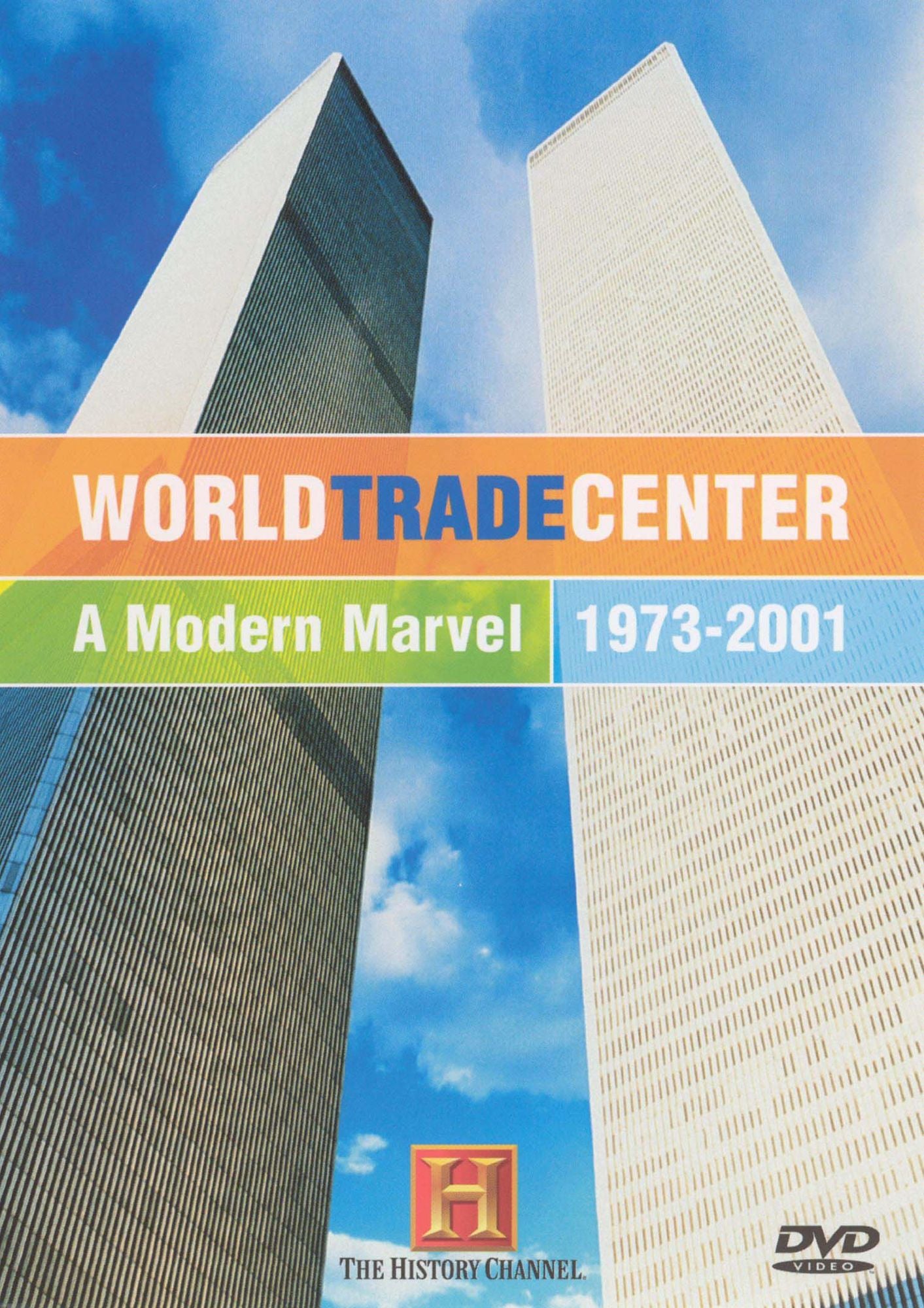 World Trade Center: A Modern Marvel, 1973-2001