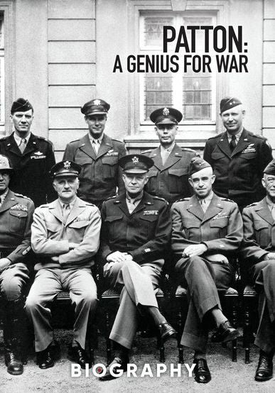 Biography: General George Patton - A Genius for War