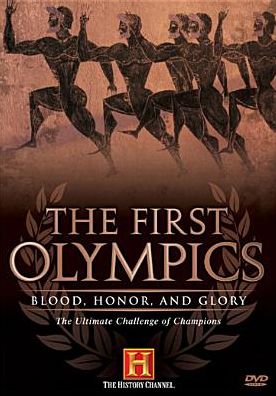 The First Olympics: Blood, Honor, and Glory