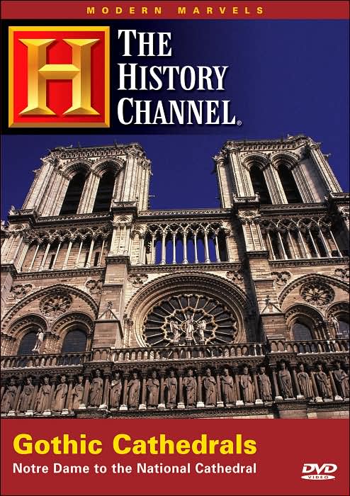Modern Marvels: Gothic Cathedrals - Notre Dame to the National Cathedral