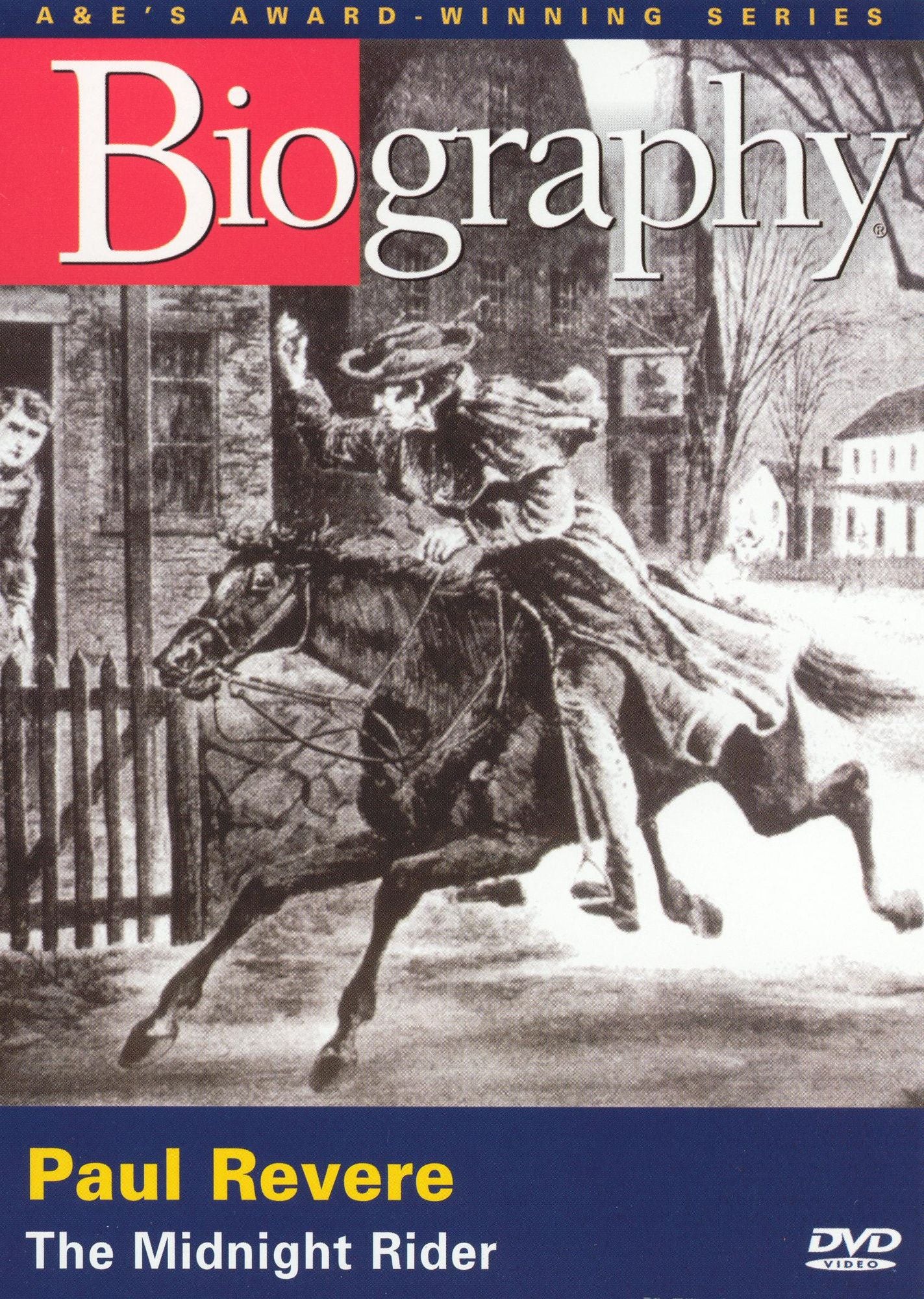 Biography: Paul Revere - The Midnight Rider