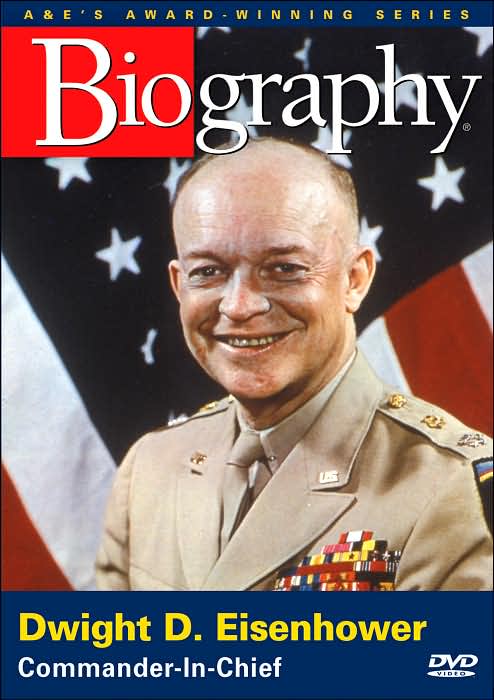 Biography: Dwight D. Eisenhower - Commander-in-Chief