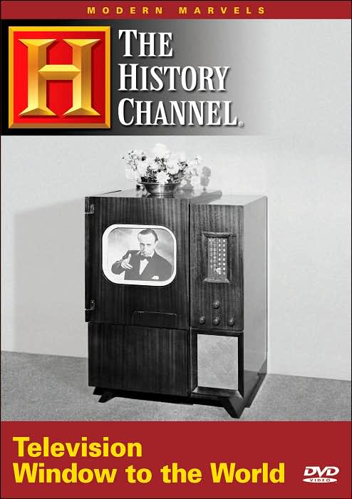 Modern Marvels: The Television: Window to the World
