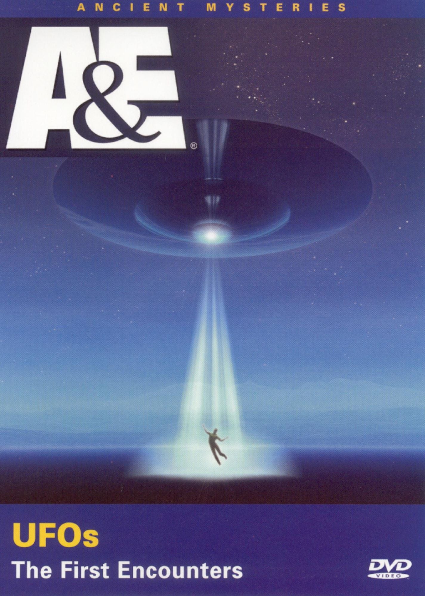 Ancient Mysteries: UFOs - The First Encounters