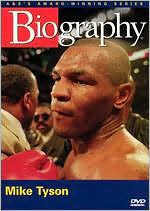 Biography: Mike Tyson