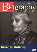Biography: Susan B. Anthony