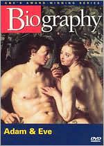 Biography: Adam & Eve