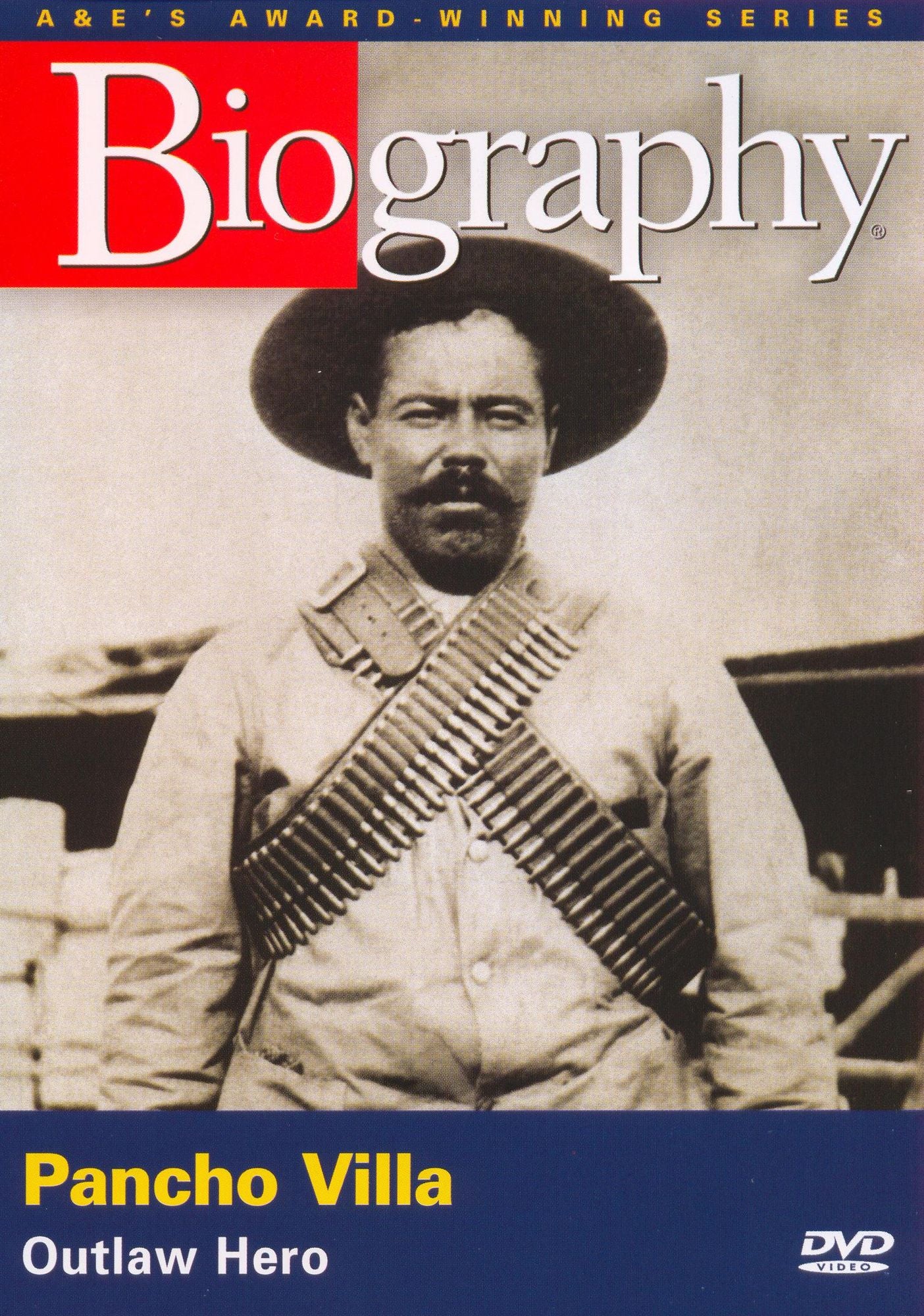 Biography: Pancho Villa