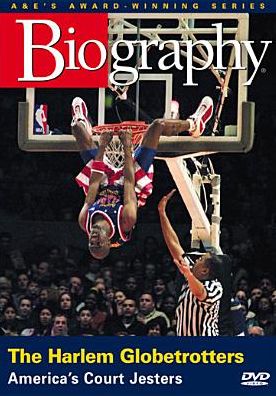 Biography: The Harlem Globetrotters