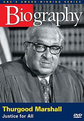 Biography: Thurgood Marshall
