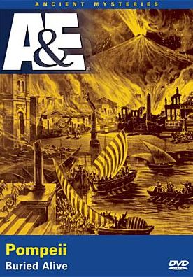 Ancient Mysteries: Pompeii - Buried Alive