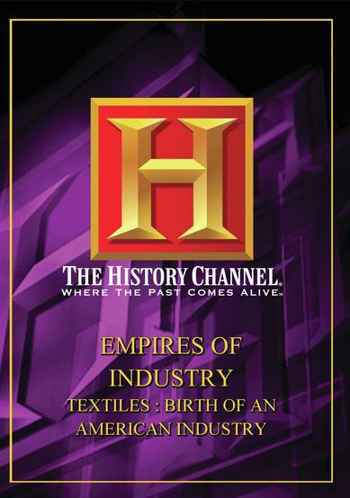 Textiles: Birth Of An American Industry / (Mod)