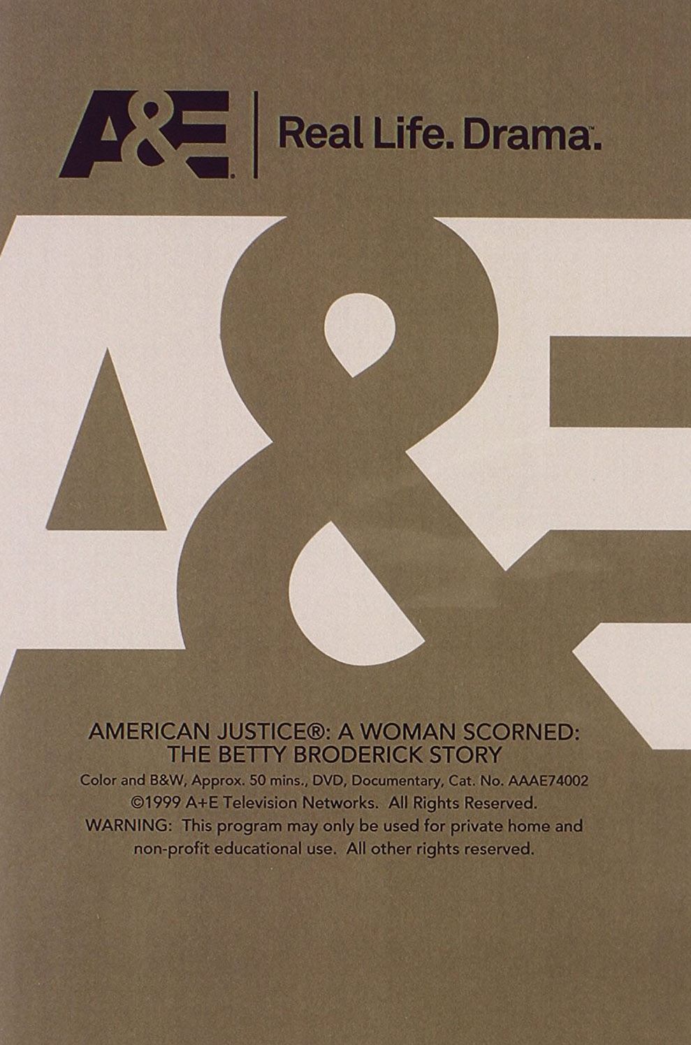 American Justice: A Woman Scorned - The Betty Broderick Story