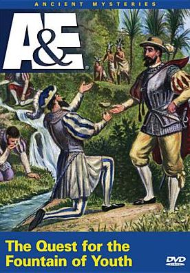 Ancient Mysteries: The Quest for the Fountain of Youth