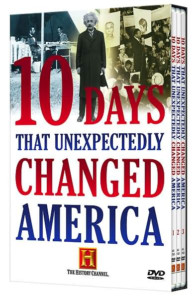 10 Days That Unexpectedly Changed America [3 Discs]