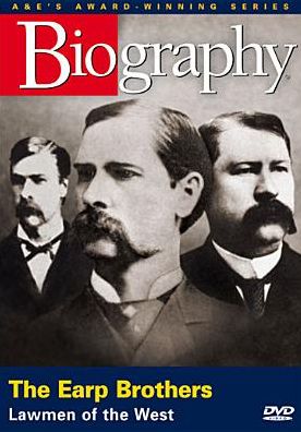 Biography: The Earp Brothers - Lawmen of the West
