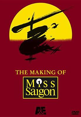 The Making of Miss Saigon