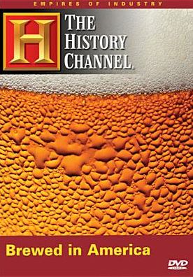 Empires of Industry: Brewed in America