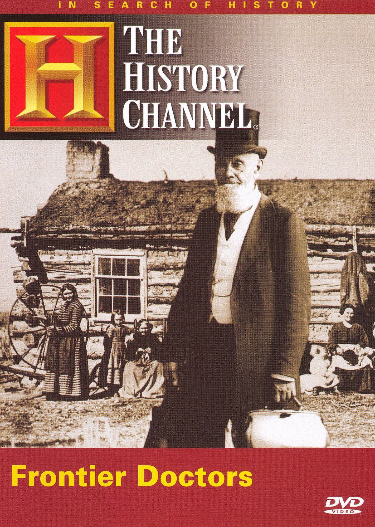 In Search of History: Frontier Doctors
