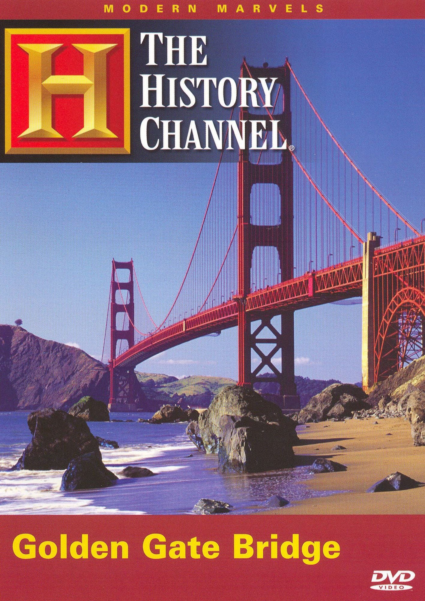 The Modern Marvels: The Golden Gate Bridge