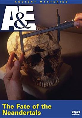 Ancient Mysteries: The Fate of the Neandertals
