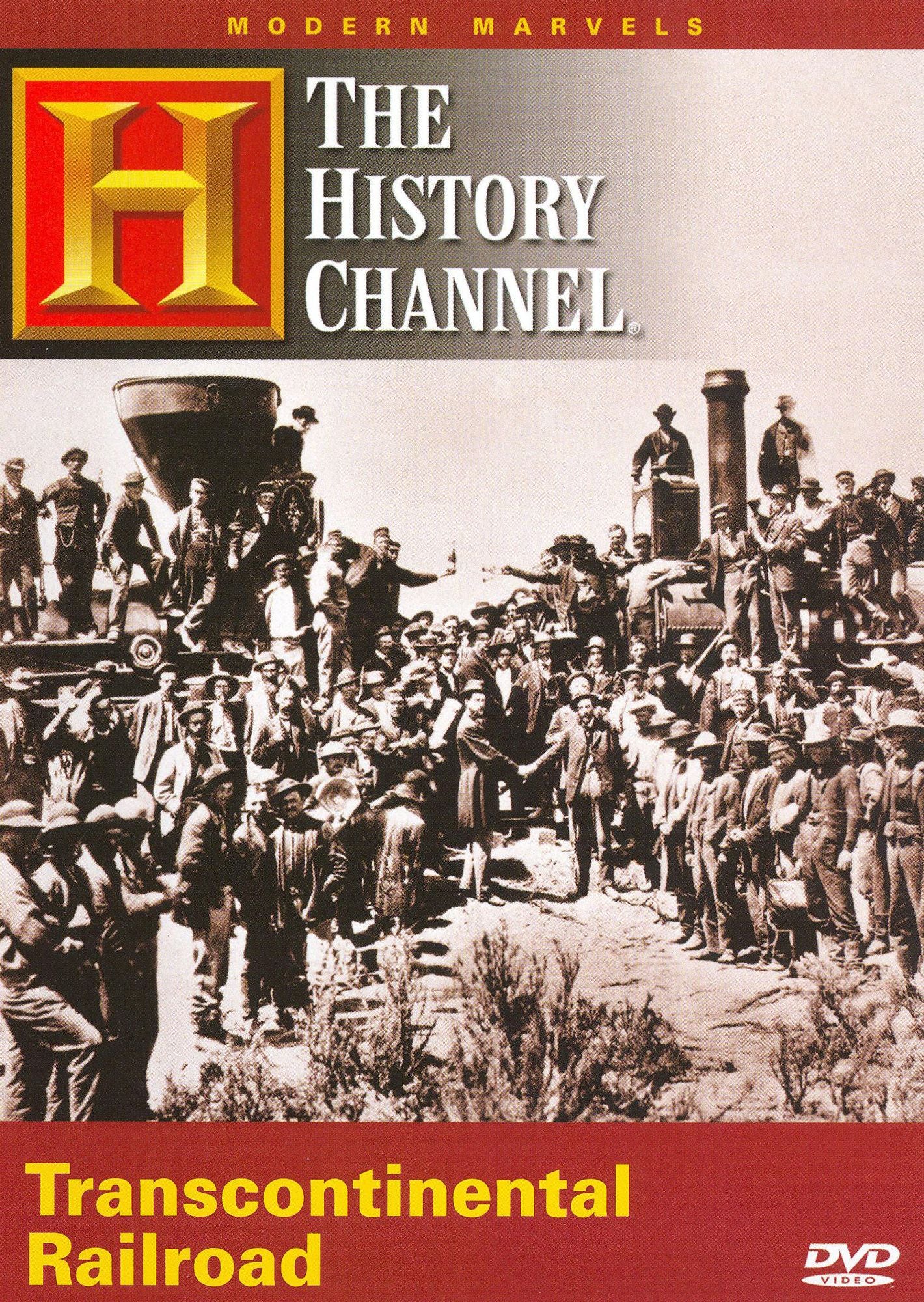 The Modern Marvels: Transcontinental Railroad