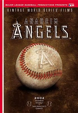 Vintage World Series Films: Anaheim Angels: 2002