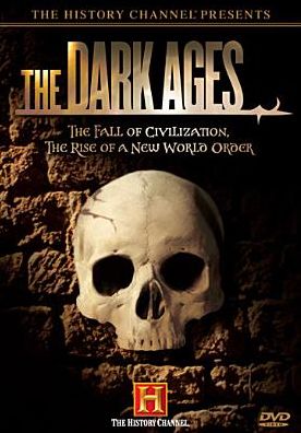 The History Channel: Dark Ages