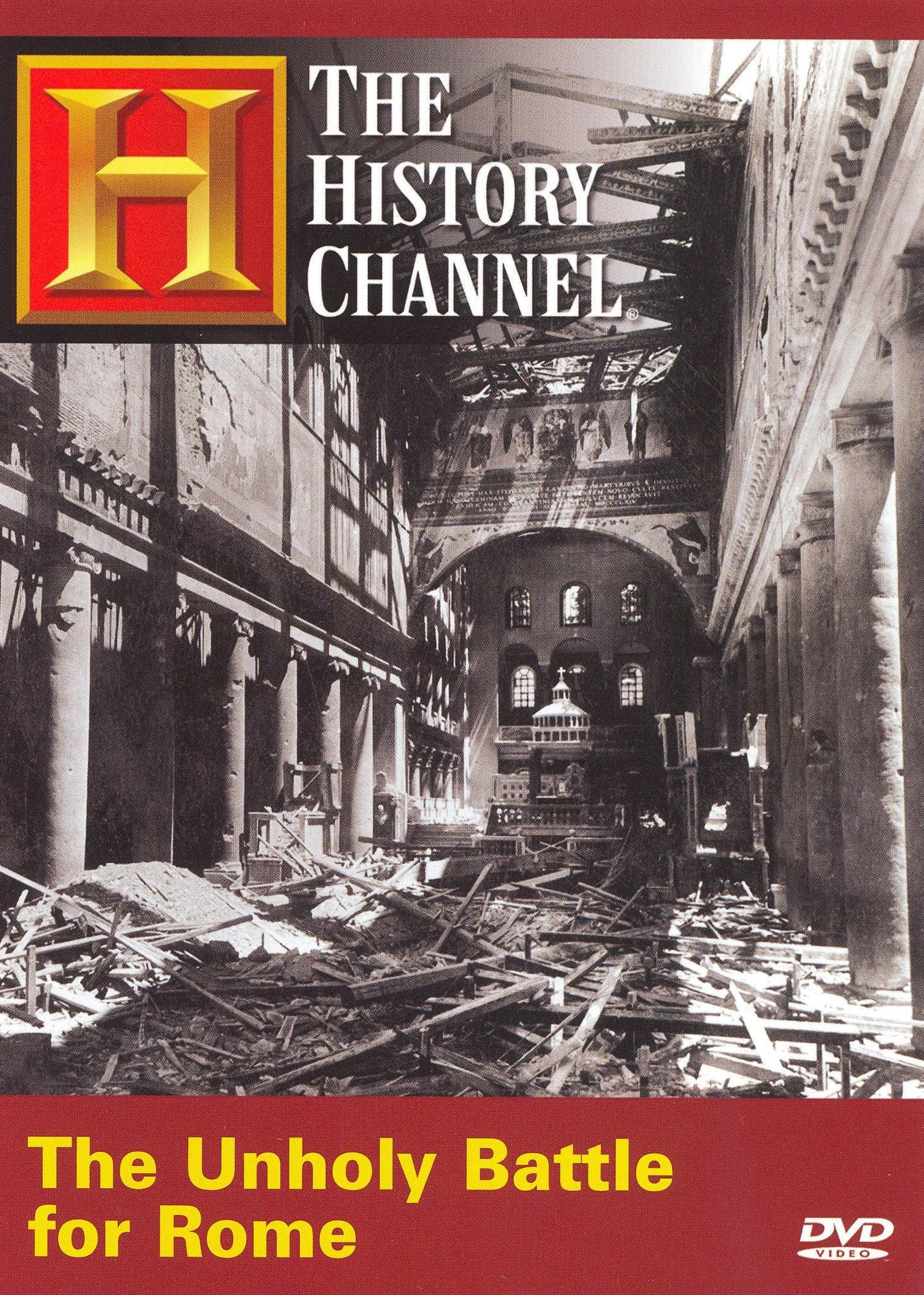The History Channel: Unholy Battle for Rome