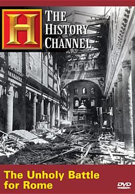 The History Channel: Unholy Battle for Rome