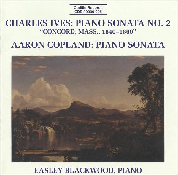 Charles Ives: Piano Sonata No. 2 ("Concord, Mass., 1842-1860"); Aaron Copland: Piano Sonata