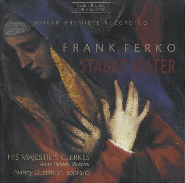 Frank Ferko: Stabat Mater