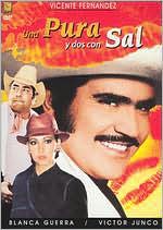 Una Pura y Dos Con Sal