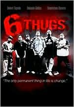 6 Thugs