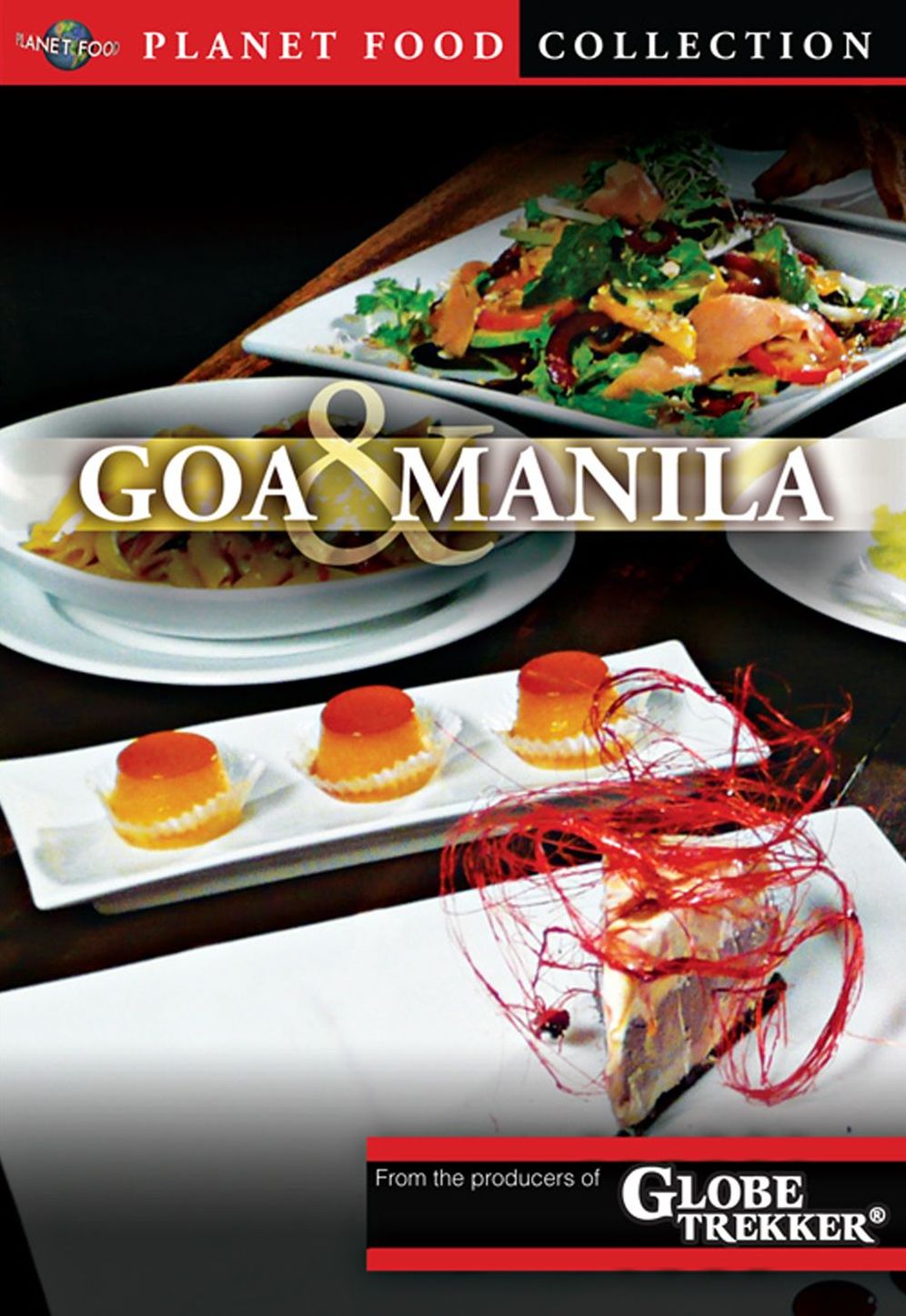 Planet Food: Goa & Manila