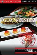 Planet Food: Goa & Manila