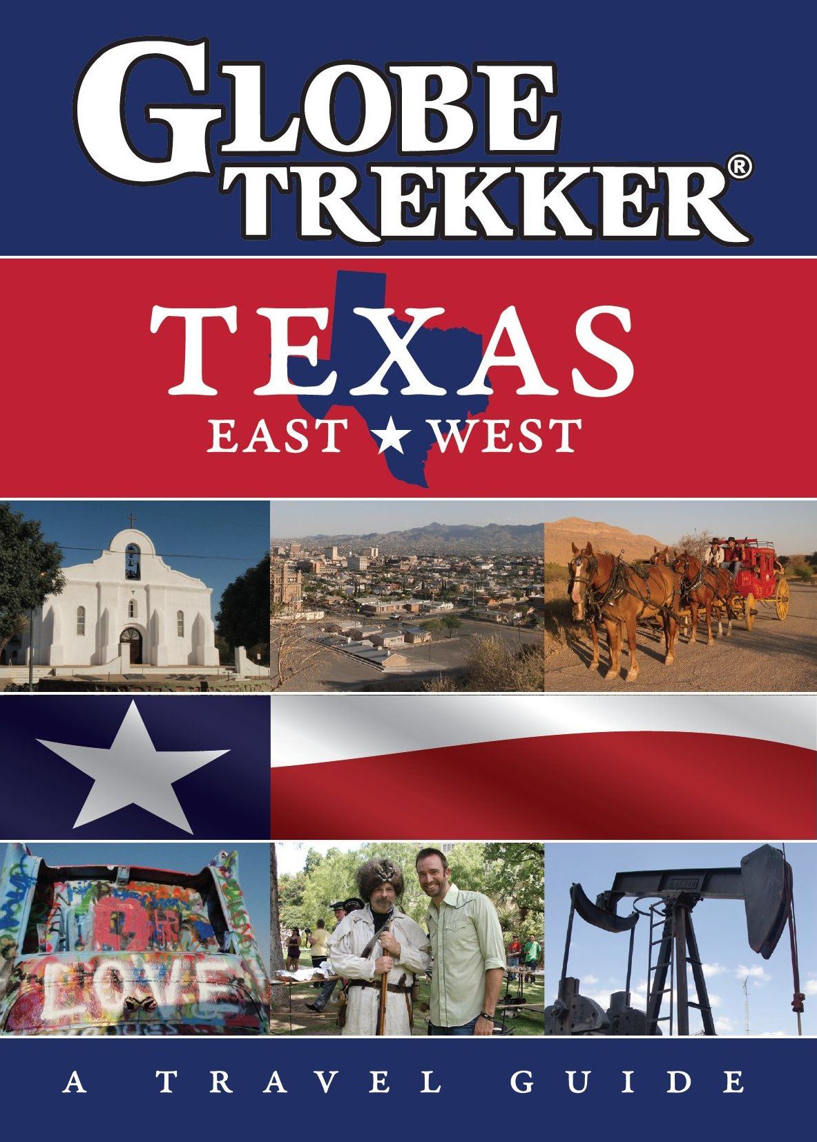 Globe Trekker: Texas East/West