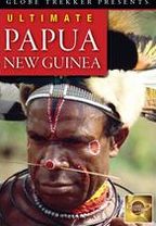 Globe Trekker: Ultimate Papua New Guinea