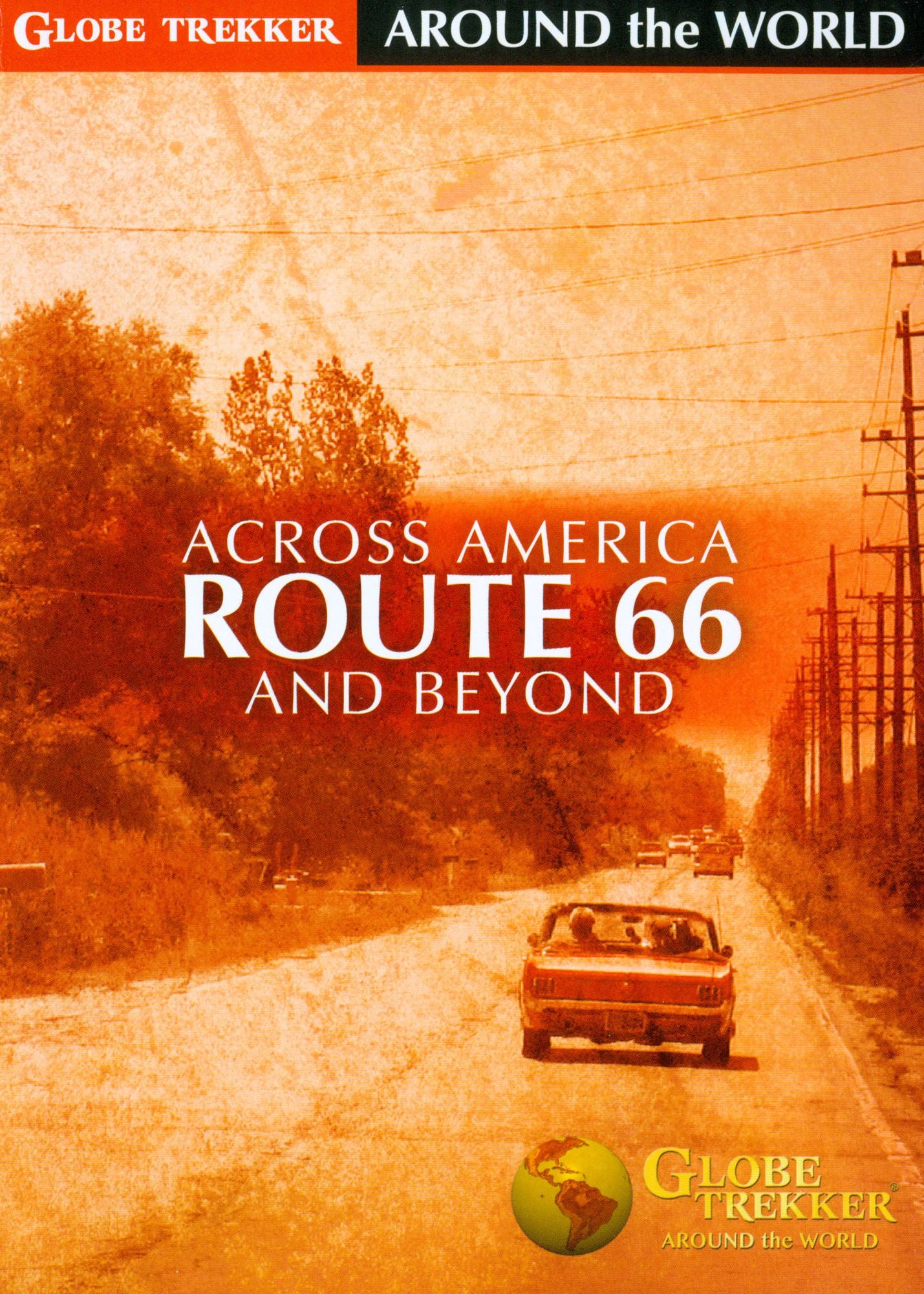 Globe Trekker Around The World: Across America - Route 66