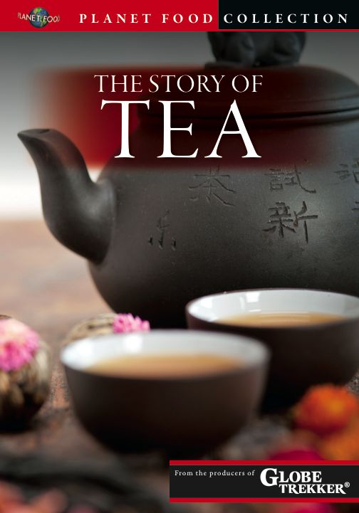 Planet Food: The Story Of Tea
