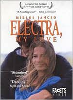 Miklos Jancso: Electra, My Love