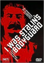 I Was Stalin's Bodyguard
