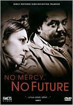 No Mercy, No Future