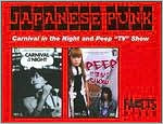 Carnival in the Night/Peep TV Show [2 Discs]