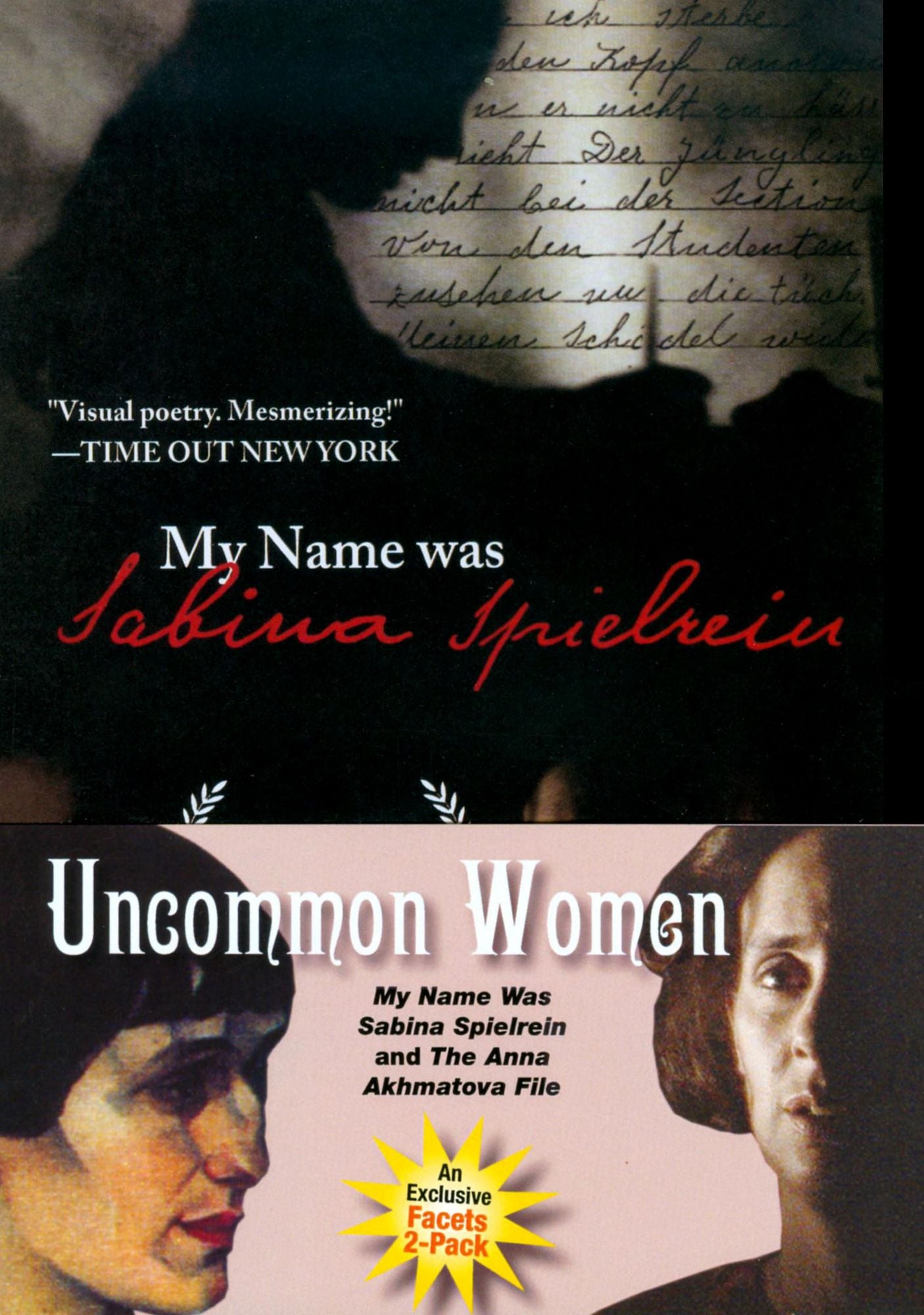 Uncommon Women: My Name Was Sabina Spielrein/The Anna Akhmatova File [2 Discs]