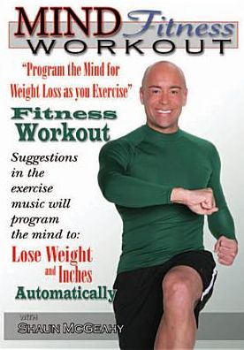 Shaun McGeahy: Mind Fitness Workout - Fitness Workout