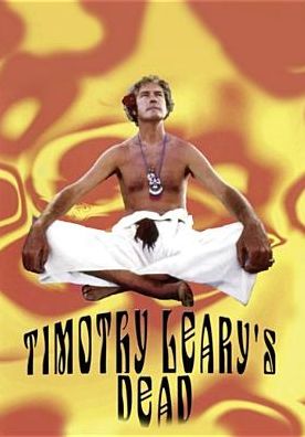 Timothy Leary's Dead