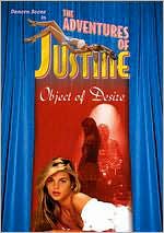 The Adventures of Justine, Vol. 3: Object of Desire